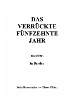 Das verrückte fünfzehnte Jahr