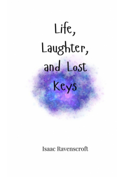 Life, Laughter, and Lost Keys