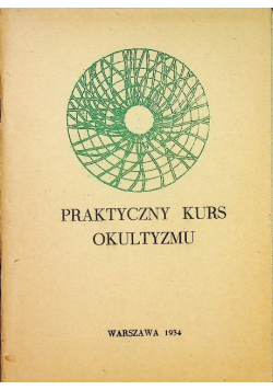 Praktyczny kurs okultyzmu, 1934 r.