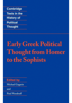 Early Greek Political Thought from Homer to the Sophists