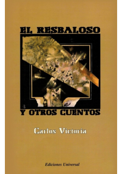 El Resbaloso Y Otros Cuentos