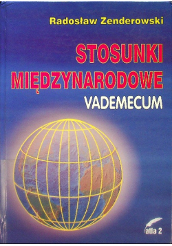 Stosunki międzynarodowe vademecum