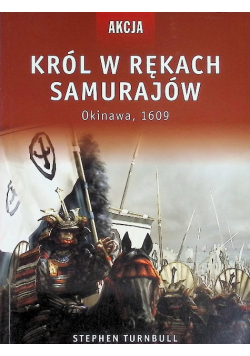Król w rękach samurajów