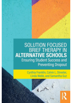 Solution Focused Brief Therapy in Alternative Schools