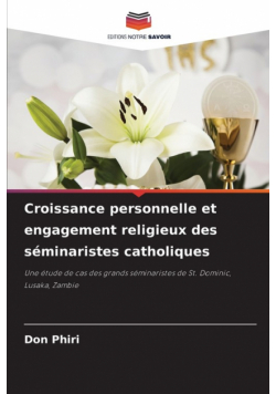 Croissance personnelle et engagement religieux des séminaristes catholiques