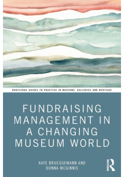 Fundraising Management in a Changing Museum World