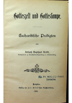 Gotteszelt und Gotteslampe Eucharistsche predigten 1900 r