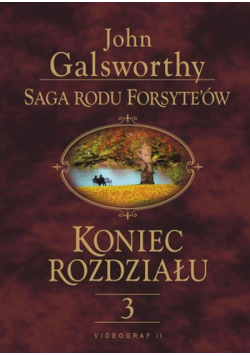 Galsworthy John - Saga rodu Forsyte'ów Koniec rozdziału t.3