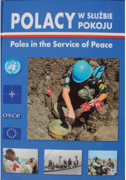 Polacy w służbie pokoju Poles in the service of peace