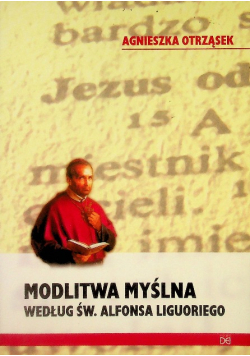 Modlitwa myślna według św Alfonsa Liguoriego