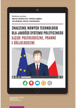 Znaczenie nowych technologii dla jakości systemu politycznego.