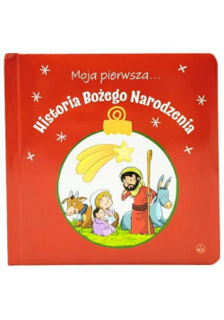 Moja pierwsza... Historia Bożego Narodzenia