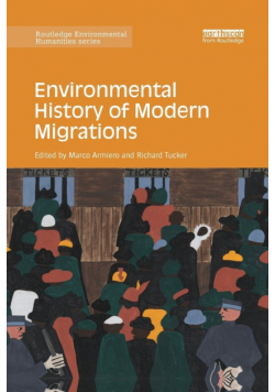 Environmental History of Modern Migrations