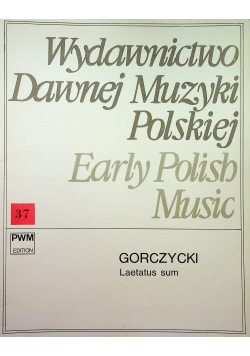 Wydawnictwo Dawnej Muzyki Polskiej Early Polish Music tom 37