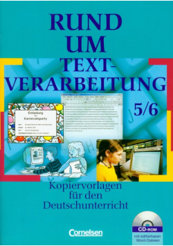 Rund um Textverarbeitung 5/6 + CD: Kopiervorlagen fur den Deutschunterricht