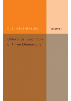 Differential Geometry of Three Dimensions