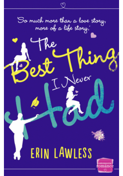 The Best Thing I Never Had
