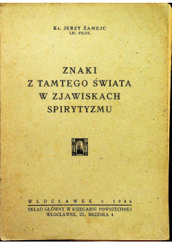 Znaki z tamtego świata w zjawiskach spirytyzmu 1946 r