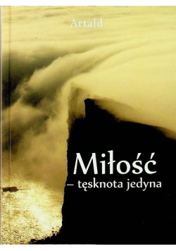 Miłość tęsknota jedyna