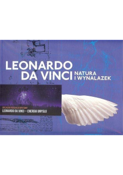 Leonardo da Vinci. Natura i wynalazek