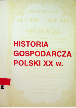 Historia gospodarcza Polski XX w tom 1 cz 1 - 2
