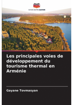 Les principales voies de développement du tourisme thermal en Arménie