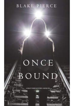 Once Bound (A Riley Paige Mystery-Book 12)