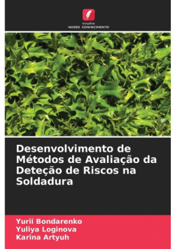 Desenvolvimento de Métodos de Avaliação da Deteção de Riscos na Soldadura