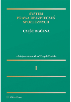 System prawa ubezpieczeń społecznych Tom 1