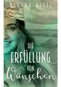 Die Erfüllung von Wünschen