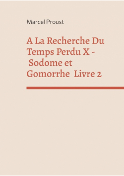 A La Recherche Du Temps Perdu X