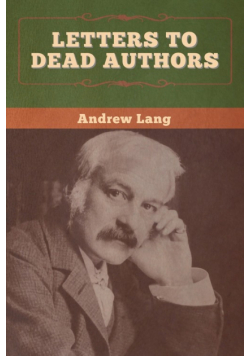 Letters to Dead Authors