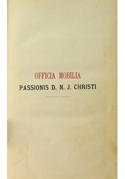Officia mobilia Passions D N J Christi 1887 r