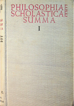 Philosophiae Scholasticae Summa I
