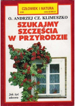 Szukajmy szczęścia w przyrodzie