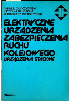 Elektryczne urządzenia zabezpieczenia ruchu kolejowego