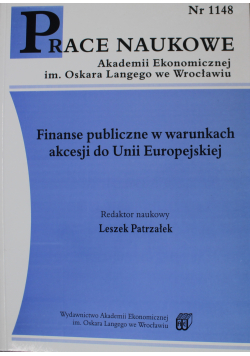 Finanse Publiczne w warunkach akcesji do Unii Europejskiej Prace naukowe nr 1148