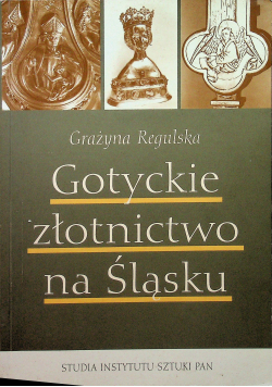 Gotyckie złotnictwo na Śląsku