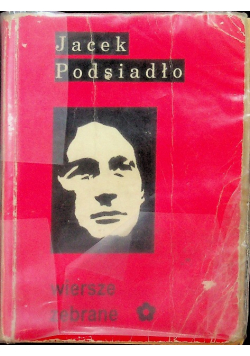 Podsiadło Wiersze zebrane