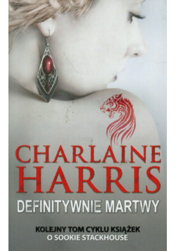 Harris Charlaine - Definitywnie martwy t.6