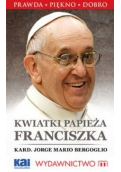 Kwiatki papieża Franciszka