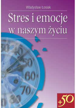 Stres i emocje w naszym życiu