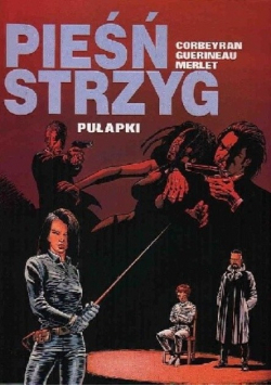Pieśń strzyg. Pułapki