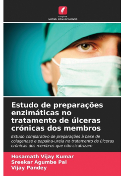 Estudo de preparações enzimáticas no tratamento de úlceras crónicas dos membros