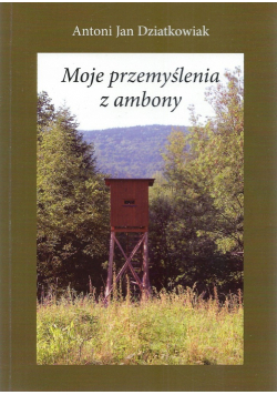 Moje przemyślenia z ambony