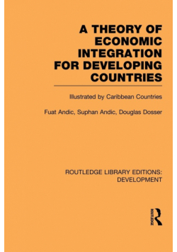 A Theory of Economic Integration for Developing Countries