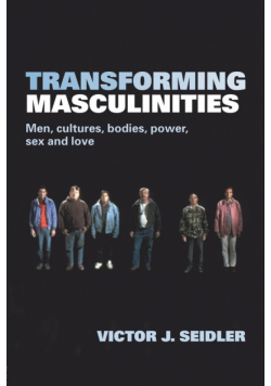 Transforming Masculinities