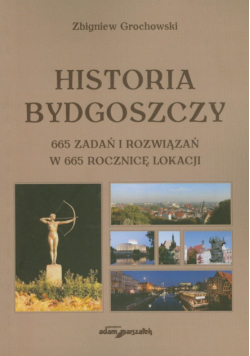 Grochowski Zbigniew - Historia Bydgoszczy