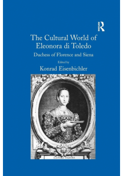 The Cultural World of Eleonora di Toledo