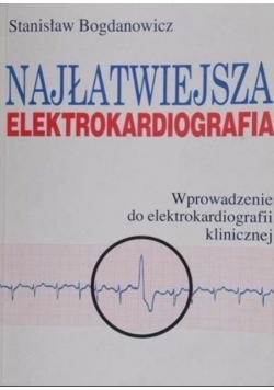 Najłatwiejsza Elektrokardiografia